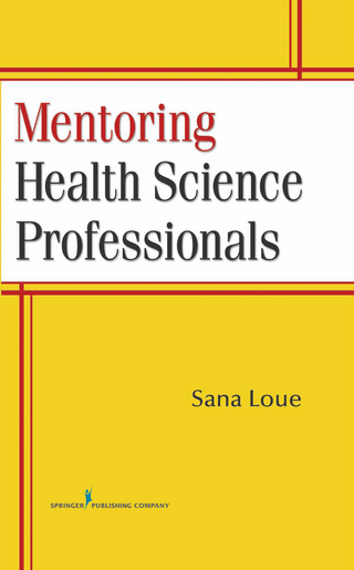 Mentoring Health Science Professionals - Sana Loue