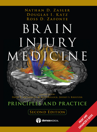 Brain Injury Medicine - MD David B. Arciniegas; MD Douglas I. Katz; ABPP Jeffrey S. Kreutzer PHD; PHD M. Ross Bullock MD; MD Nathan D. Zasler; DO Ross D. Zafonte