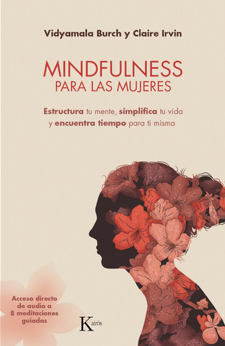 Mindfulness para las mujeres - Vidyamala Burch; Claire Irvin
