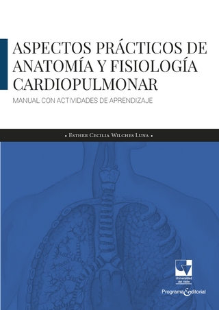 Aspectos prácticos de anatomía y fisiología cardiopulmonar - Esther Cecilia Wilches Luna