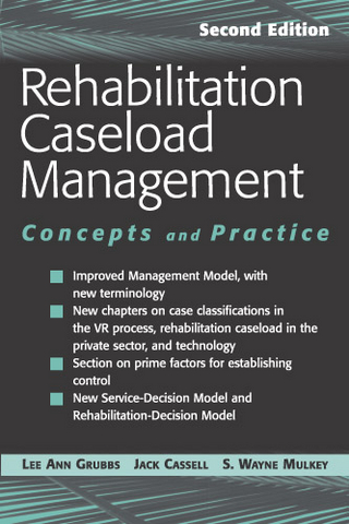 Rehabilitation Caseload Management - Lee Ann R. Grubbs; Jack L. Cassell; S. Wayne Mulkey
