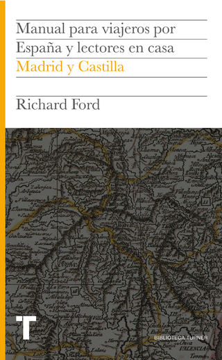 Manual para viajeros por España y lectores en casa III - Richard Ford