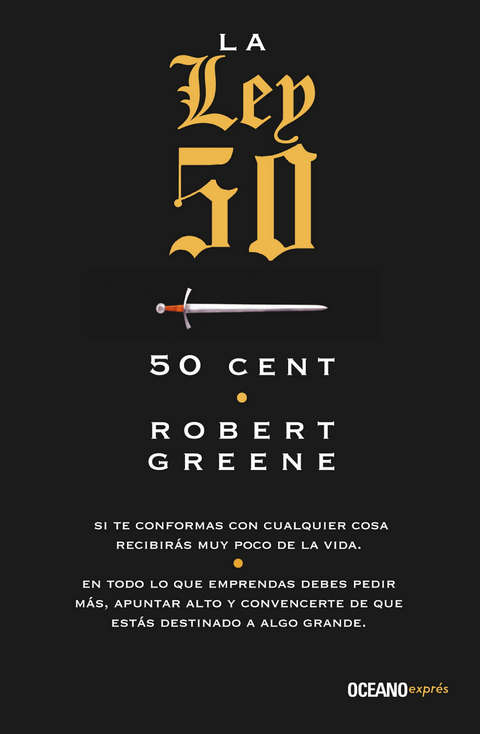 La ley 50 - Robert Greene,  50 Cent