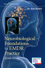 Neurobiological Foundations for EMDR Practice -  PhD Uri Bergmann