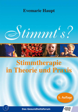 Stimmt's - Stimmtherapie in Theorie und Praxis - Evemarie Haupt
