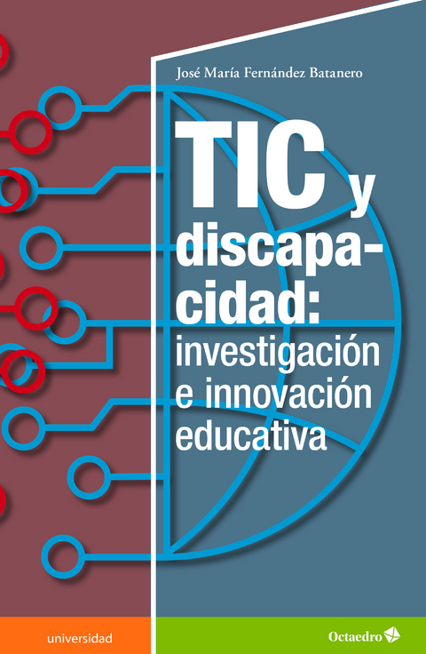 TIC y discapacidad: investigación e inovación educativa - José María Fernández Batanero