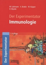 Der Experimentator: Immunologie - Kai Bratke, Werner Luttmann, Michael Küpper, Daniel Myrtek
