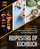 Adipositas OP Kochbuch - Emma Kuhn