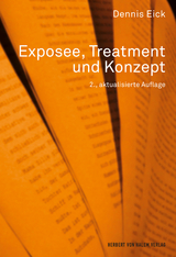 Exposee, Treatment und Konzept - Dennis Eick