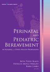 Perinatal and Pediatric Bereavement in Nursing and Other Health Professions - 