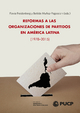 Reformas a las Organizaciones de Partidos en América Latina (1978-2015) - Flavia Freidenberg; Betilde Muñoz-Pogossian