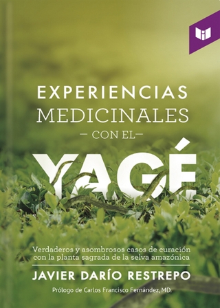 Experiencias medicinales con el Yage? - Javier Darío Restrepo