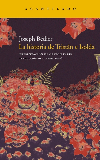 La historia de Tristán e Isolda - Joseph Bédier
