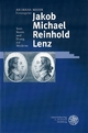 Jakob Michael Reinhold Lenz: Vom Sturm und Drang zur Moderne (Beihefte zum Euphorion. Zeitschrift für Literaturgeschichte)