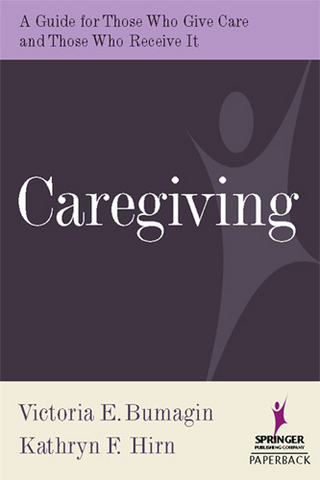 Caregiving - Victoria Bumagin; Kathryn Hirn