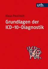 Grundlagen der ICD-10-Diagnostik - Klaus Paulitsch