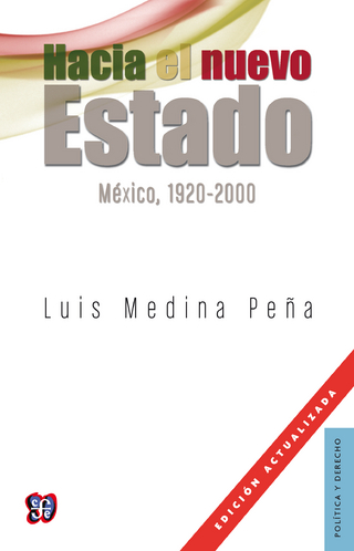 Hacia el nuevo Estado - Luis Medina Peña