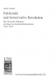 Publizistik und konservative Revolution: Das "Deutsche Volkstum" als Organ des Rechtsintellektualismus 1918-1933
