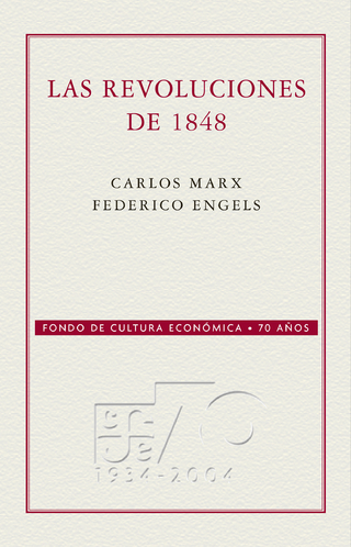 Las Revoluciones de 1848 - Carlos Marx; Federico Engels; Wenceslao Roces