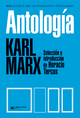 Antología - Karl Marx; Horacio Tarcus