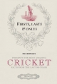 Firsts, Lasts & Onlys of Cricket - Paul Donnelley