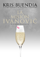 La misión Ivanovic - Kris Buendía