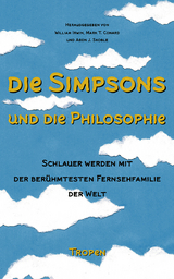 Die Simpsons und die Philosophie - Irwin, William; Conard, Mark T.; Skoble, Aeon J.