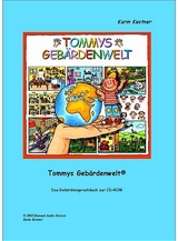 Tommys Gebärdenwelt 1 - Das Gebärdensprachbuch - Karin Kestner