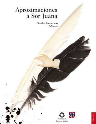 Aproximaciones a Sor Juana - Sandra Lorenzano
