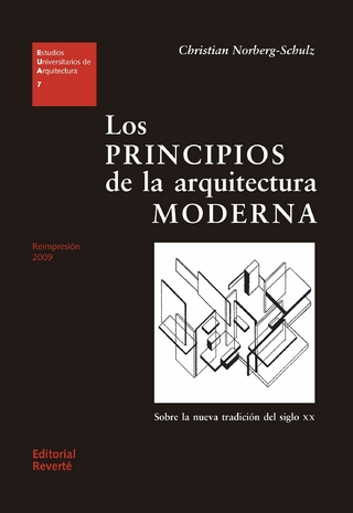Los principios de la arquitectura moderna - Christian Norberg-Schulz; Jorge Sainz