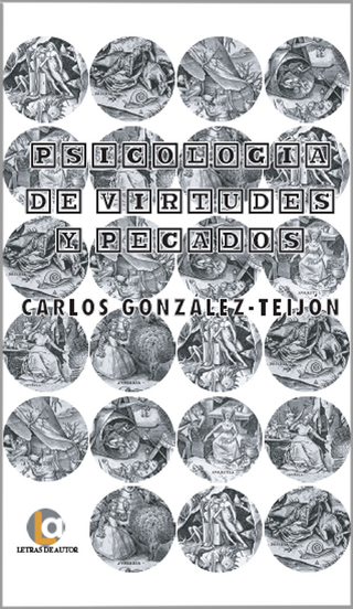 Psicología de virtudes y pecados - Carlos González-Teijón