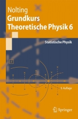 Grundkurs Theoretische Physik 6 - Nolting, Wolfgang