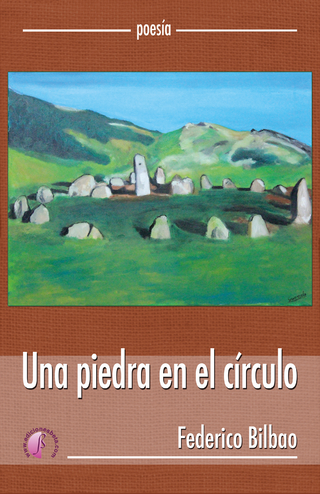 Una piedra en el círculo - Federico Bilbao Sorozabal