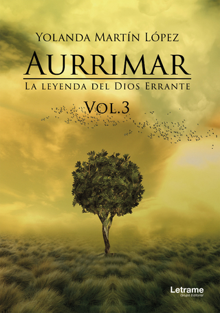 Aurrimar. La leyenda del Dios Errante - María Yolanda Martín López