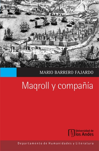 Maqroll y compañía - Mario Barrero Barrero Fajardo