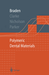 Polymeric Dental Materials - Michael Braden, Richard L. Clarke, John Nicholson, Sandra Parker
