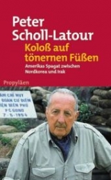 Koloss auf tönernen Füssen - Peter Scholl-Latour