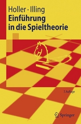 Einführung in die Spieltheorie - Holler, Manfred J.; Illing, Gerhard