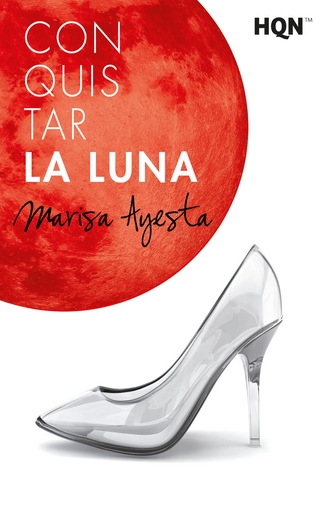 Conquistar la luna - Marisa Ayesta