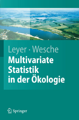 Multivariate Statistik in der Ökologie - Ilona Leyer, Karsten Wesche