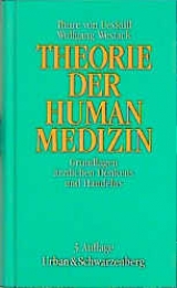 Theorie der Humanmedizin - Uexküll, Thure von; Wesiack, Wolfgang