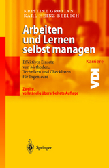 Arbeiten und Lernen selbst managen - Grotian, Kristine; Beelich, Karl Heinz