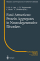 Fatal Attractions: Protein Aggregates in Neurodegenerative Disorders - V.M.-Y. Lee; J.Q. Trojanowski; L. Buee; Y. Christen
