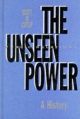 Unseen Power - Scott M. Cutlip