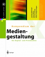 Kompendium der Mediengestaltung für Digital- und Printmedien - J. Böhringer, P. Bühler, P. Schlaich