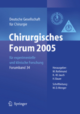Chirurgisches Forum 2005 für experimentelle und klinische Forschung - 