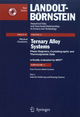 Ternary Alloy Systems: Phase Diagrams, Crystallographic and Thermodynamic Data, Non-ferrous Metal Systems, Selected Soldering and Brazing Systems