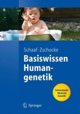 Basiswissen Humangenetik - Christian P. Schaaf, Johannes Zschocke