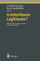 Is Inheritance Legitimate?: Ethical and Economic Aspects of Wealth Transfers (Ethical Economy)