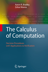 The Calculus of Computation - Aaron R. Bradley, Zohar Manna